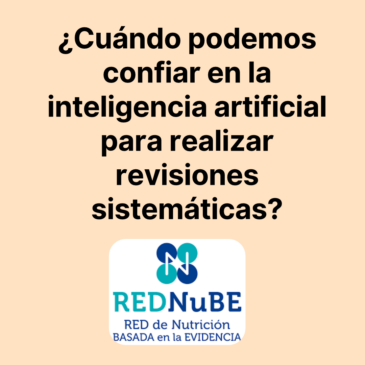 ¿Cuándo podemos confiar en la inteligencia artificial para realizar revisiones sistemáticas?